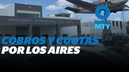 Denuncian exceso de cobros y deficiencias en Aeropuerto del Norte | Reporte Indigo