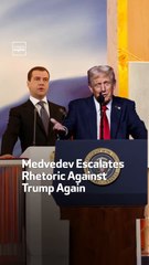 Medvedev Escalates Rhetoric Against Trump Again