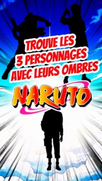Trouve les 3 personnages de NARUTO avec leurs ombres FEAT momodeste TOME 3