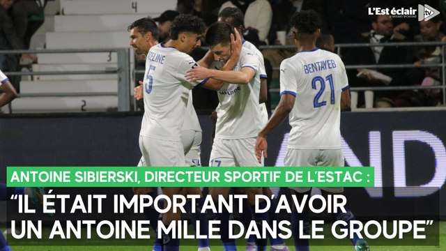 Estac : “Il était important d’avoir un Antoine Mille dans le groupe” déclare Antoine Sibierski