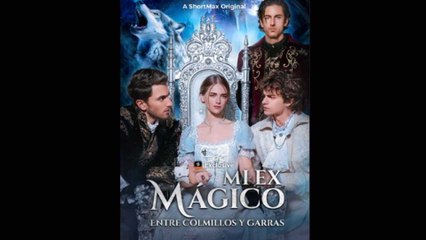 Mi Ex Masgico Entre Colmillos y Garras (Doblado)