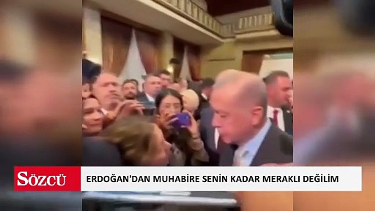 Erdoğan: "Ne kadar da meraklı, ben senin kadar meraklı değilim"