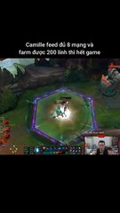 Camille feed đủ 8 mạng và farm được 200 lính thì hết game #camille #fiddlesticks #lienminhhuyenthoai #leagueoflegends #knightriseky