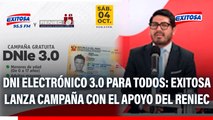 DNI electrónico 3.0 para todos: Exitosa lanza campaña con el apoyo del Reniec