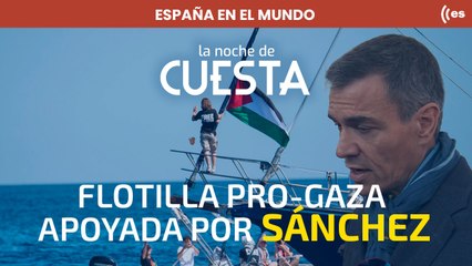 España en el mundo: Sánchez respalda la flotilla mientras Trump ofrece plan de paz para Gaza