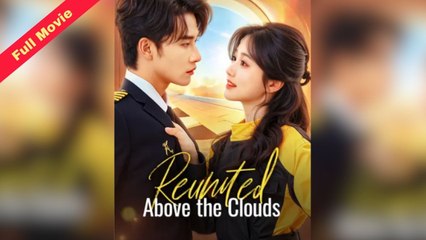Reunited Above The Clouds - Full