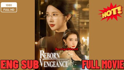 Reborn Academic Vengeance Full Movies