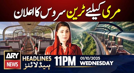 Maryam Nawaz Announces Train Service in Murree || ARY News 11 PM Headlines || 01 OCT 2025