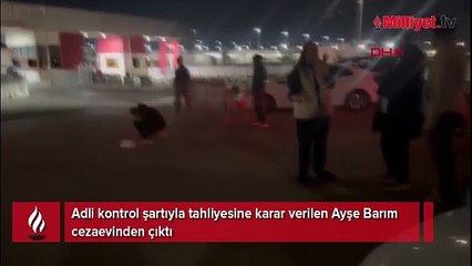Menajer Ayşe Barım cezaevinden çıktı