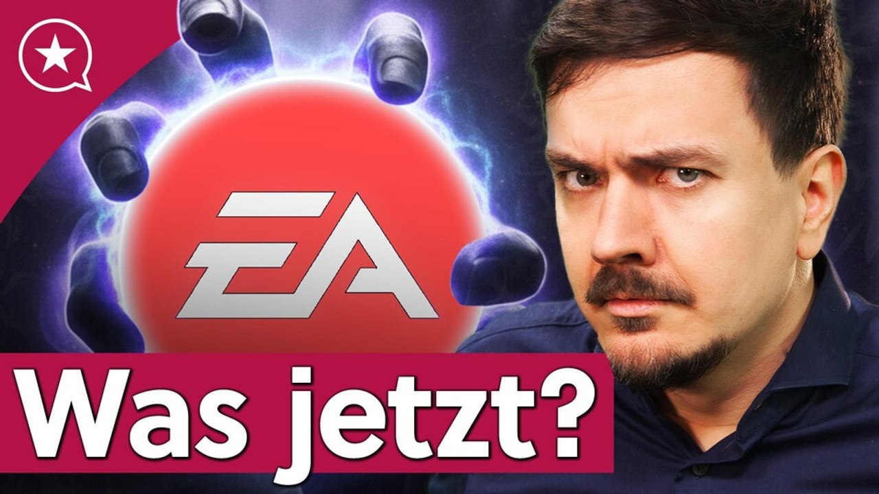 Nach Übernahme von Electronic Arts: Unsere Erwartungen, Hoffnungen und Sorgen