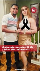 Hombre mata a su pareja en EE. UU. y deja un video confesando el crimen