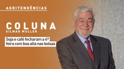 Soja e café fecharam a 4ª feira com boa alta nas bolsas