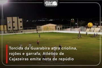 Torcida da Guarabira atira criolina, rojões e garrafa; Atlético de Cajazeiras emite nota de repúdio
