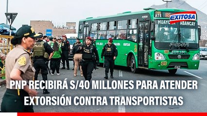 PNP recibirá S/40 millones para atender extorsión contra transportistas, anuncia premier