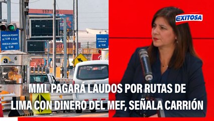 Rutas de Lima: Pagos por laudos no serán con dinero de MML, sino del MEF, señala Silvana Carrión