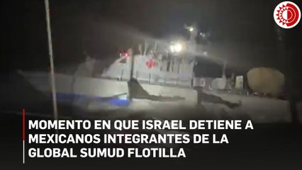 Momento en que Israel detiene a mexicanos integrantes de la Global Sumud canos