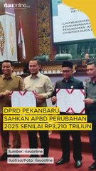 DPRD Pekanbaru Sahkan APBD Perubahan 2025 Senilai Rp3,210 Triliun