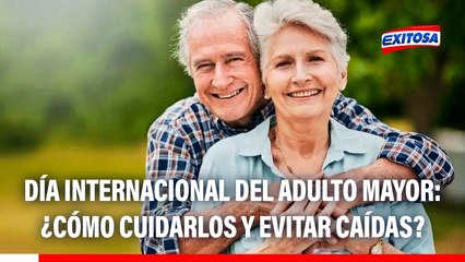 Día Internacional del Adulto Mayor: ¿Cómo cuidarlos Y evitar que sufran caídas?