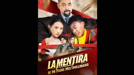 La Mentira de Mi Padre Multimillonario
