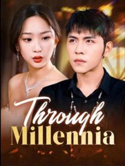 Through Millennia Full movie (Moboreels)
