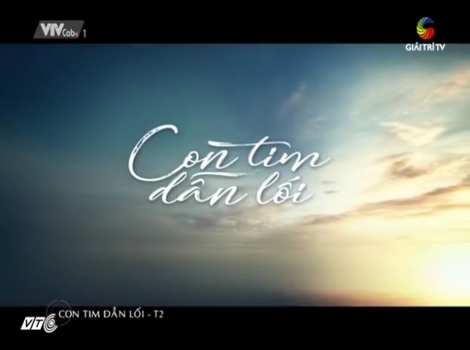 Con tim dẫn lối (Opening) | VTVcab 1 - Giải Trí TV