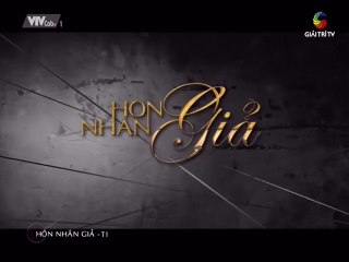 Hôn nhân giả (Opening) | VTVcab 1 - Giải Trí TV