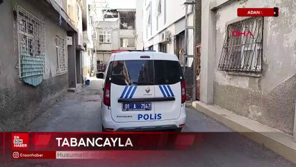 Adana'da husumetli olduğu kişilere tabancayla ateş açtı