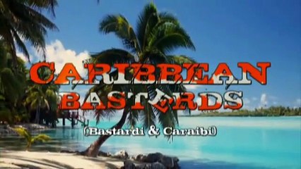 Caribbean Basterds (Caraibi & bastardi) | movie | 2010 | Official Trailer