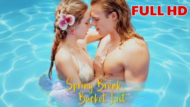 Spring Break Bucket List FULL HD