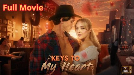 Keys To My Heart - Full Movie