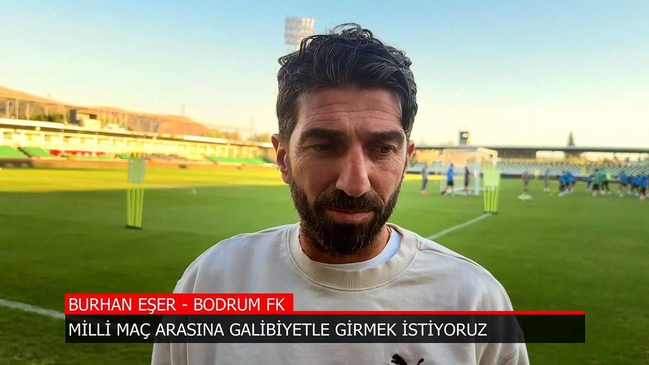 Burhan Eşer: Milli maç arasına galibiyetle girmek istiyoruz
