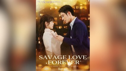 Savage Love, Forever Full Movies