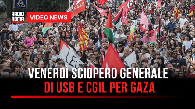 Venerdì sciopero generale di Usb e Cgil per Gaza