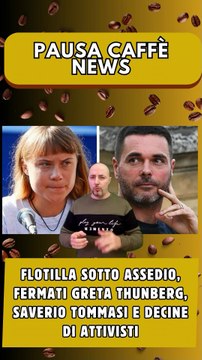 Flotilla sotto assedio, fermati Greta Thunberg, Saverio Tommasi e decine di attivisti..