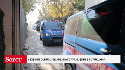 1 kişinin öldüğü silahlı kavgaya ilişkin 2 tutuklama