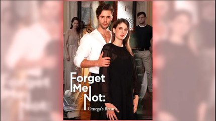 💛🍏 🔥 GOS Forget Me Not Omega's Return  dailymotion No me olvides- El regreso de Omega