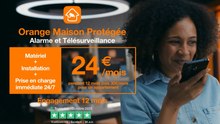 Orange Maison Protégée - intervention