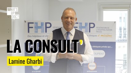 La Consult de Lamine Gharbi : « Une clinique sans médecin, c’est un hôtel. On a une autre vocation que d'être des hôteliers. »