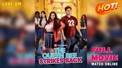 The Queen Bee Strikes Back (2025) - FULL  Reelshort