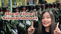 Sejarah TNI: Dari Rakyat Bersenjata hingga Jadi Tentara Modern