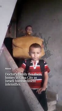 Doctor’s family flee their homes in Gaza City as Israeli bombardment intensifies