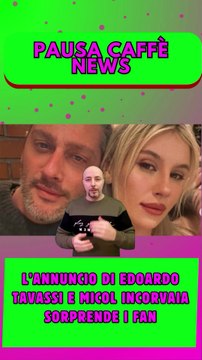 L’annuncio di Edoardo Tavassi e Micol Incorvaia sorprende i fan