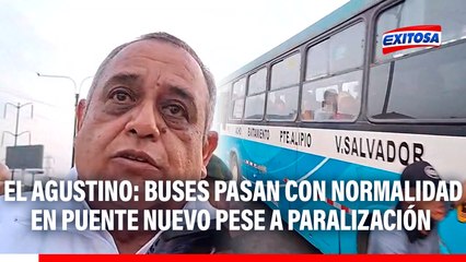 El Agustino: Buses pasan con normalidad en Puente Nuevo pese a paralización