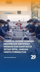 Pemprov Jateng Dorong Penerbitan Sertifikat Higienis dan Sanitasi di Setiap SPPG, Jangan Hanya Formalitas