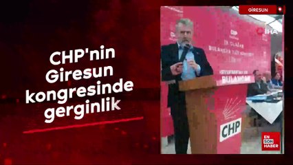 CHP'nin Giresun kongresinde gerginlik