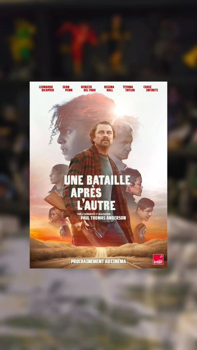 Je suis passé à côté du film Une bataille après l'autre, je vous donne mon avis.