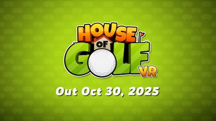House of Golf VR - Official Release Date Trailer