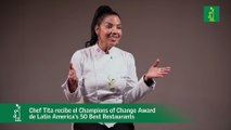 Chef Tita recibe el Champions of Change Award de Latin America's 50 Best Restaurants