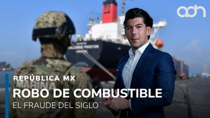 El fraude del siglo. Así opera la red del robo de hidrocarburos en México I República Mx