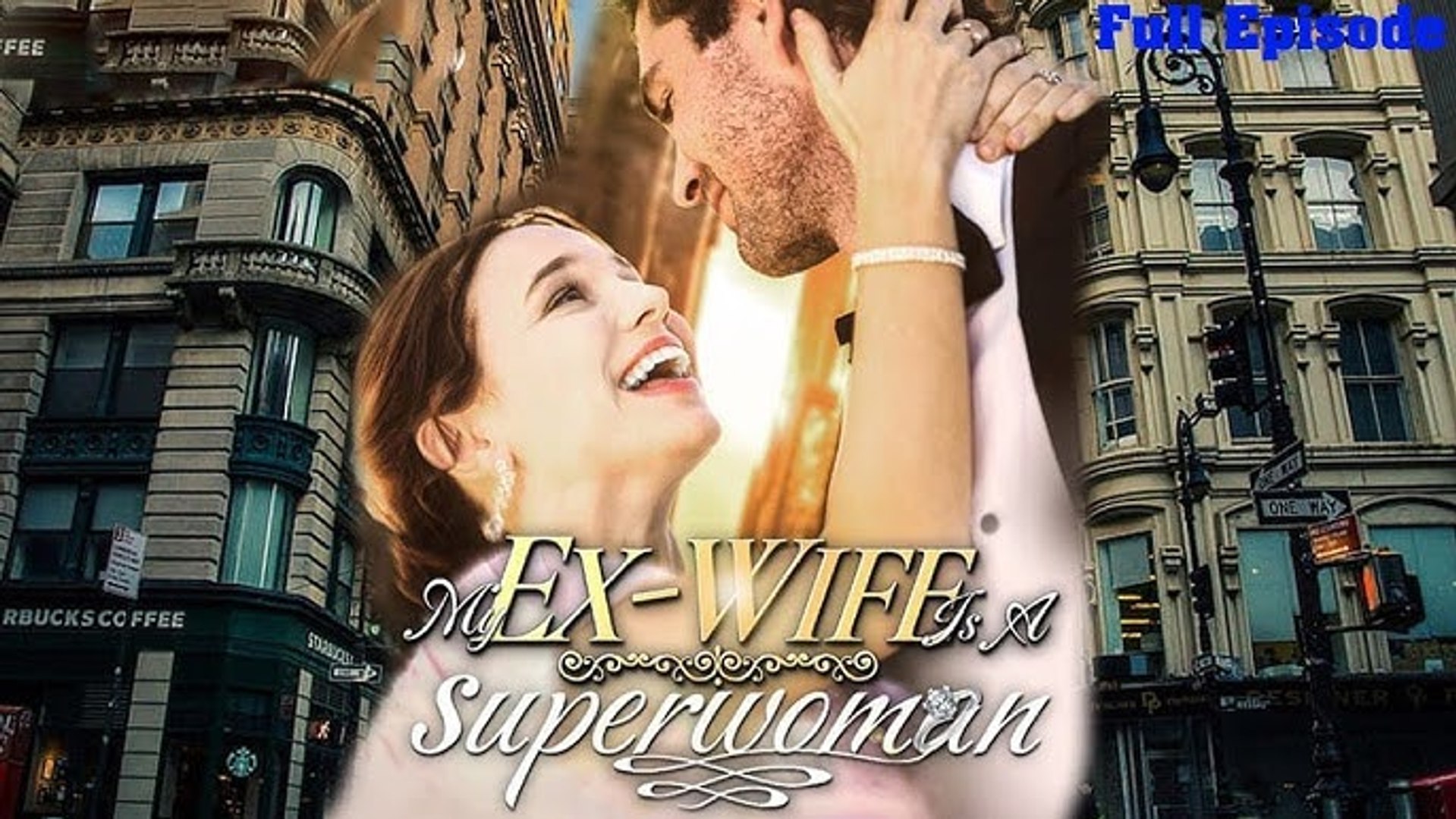 [Doblado ES] Mi Exesposa es una Supermujer Completo En Español
